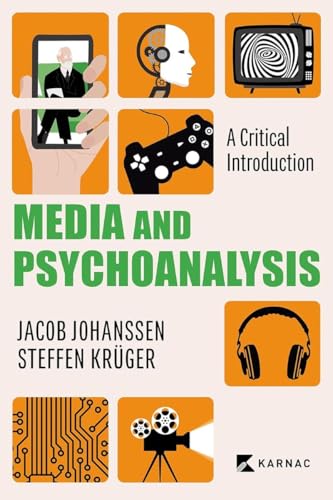 Media and Psychoanalysis: A Critical Introduction