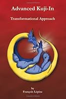 Advanced Kuji In: Transformational Approach 097811051X Book Cover