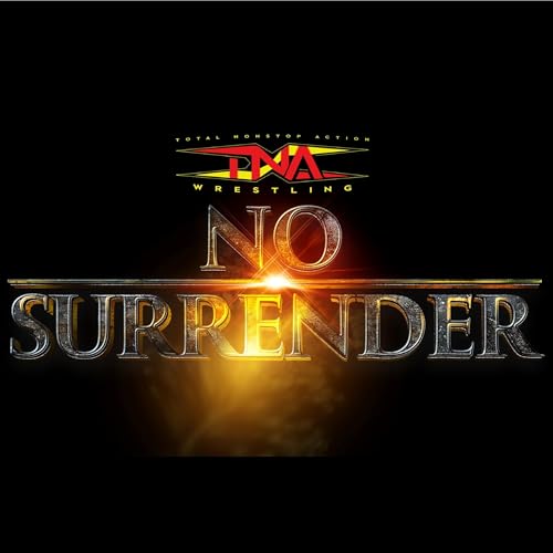 TNA NO SURRENDER 2026 : GET HYPED