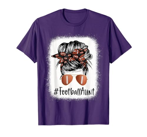 Bleached Football Aunt Life Messy Bun Mother's Day T-Shirt