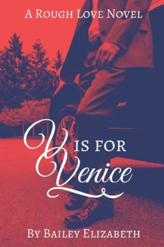 V is for Venice (Rough Love Novels)