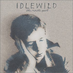Remote Part [Audio CD] Idlewild