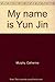 My name is Yun Jin