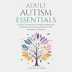 Cover of Adult Autism Essentials