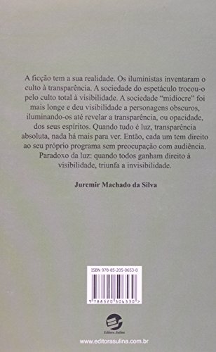 A Sociedade Midíocre - Passagem ao Hiperespetacular: o fim do Direito Autoral, do Livro e da Escrita