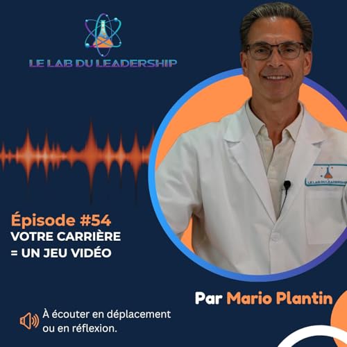 &Eacute;pisode #54 - D&eacute;veloppement des comp&eacute;tences : identifiez celles qui comptent vraiment