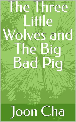 Image of The Three Little Wolves and The Big Bad Pig