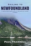 Sailing to Newfoundland: A Solo Exploration of the South Coast Fjords