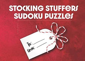 Paperback Stocking Stuffers Sudoku Puzzles: Easy, Medium, Hard, and Very Hard Puzzles! The Perfect Stocking Stuffer Gift! (8.25"X6") Book