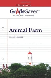 GradeSaver (tm) ClassicNotes Animal Farm: Study Guide - coolthings.us