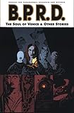 Mike Mignola's B.P.R.D. Soul of Venice and Others (v. 2)