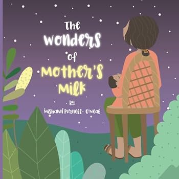 Paperback The Wonders Of Mother's Milk (Second Edition) Book