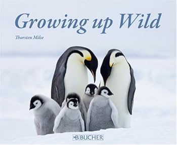 Hardcover Growing Up Wild by Milse Thorsten (2007-07-23) Book