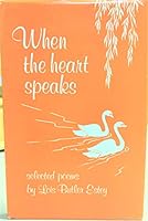 When the Heart Speaks Selected Poems B003UDWTT4 Book Cover