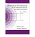 Radiation Protection In The Health Sciences (With Problem Solutions Manual) (2nd Edition)(Paperback) - 2007 Edition