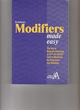 Paperback Modifiers Made Easy: The Key to Accurate Reporting of CPT and HCPCS Level II Modifiers for Physicians and Hospitals Book