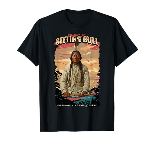 Sitting Bull Native American Chief Lakota Sioux Indians T-Shirt