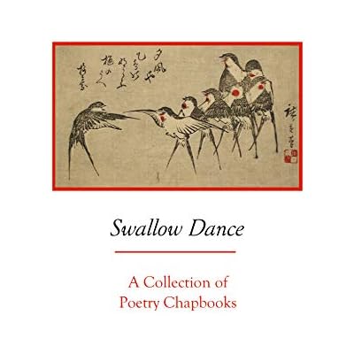Swallow Dance: A Collection of Poetry Chapbooks