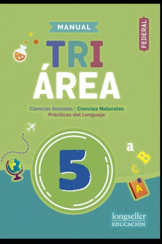 Manual triárea 5: Federal (EDUCACIÓN - NIVEL INICIAL) (Spanish Edition)