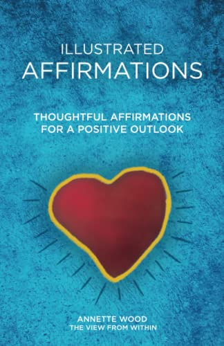 Illustrated Affirmations: Thoughtful Affirmations for a positive outlook