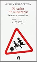 El valor de superarse: Deporte y humanismo 8415549857 Book Cover