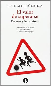 Paperback El valor de superarse: Deporte y humanismo [Castillian] Book