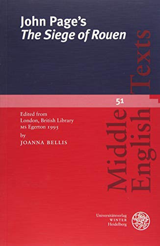 John Page's 'The Siege of Rouen': Edited from London, British Library MS Egerton 1995 (Middle English Texts)