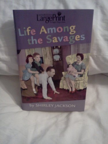 Life Among the Savages ~ Large Print Edition 0739464760 Book Cover
