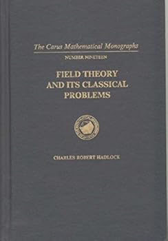 Hardcover Field Theory and Its Classical Problems (Carus Mathematical Monographs ; No. 19) Book