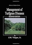 Management of Turfgrass Diseases (Advances in Turfgrass Science)