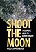 Shoot the Moon
