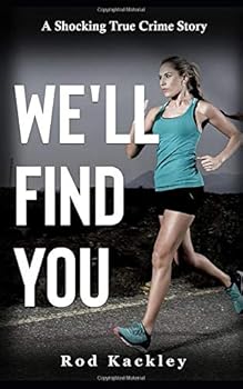 We'll Find You: A Shocking True Crime Story
