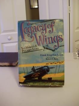 Hardcover Legacy of Wings: The Story of Harold F. Pitcairn Book