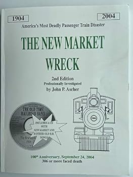 Paperback The New Market Wreck: America's Most Deadly Passenger Train Disaster Book