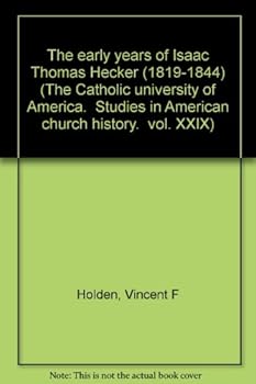 The early years of Isaac Thomas Hecker (1819-1844)