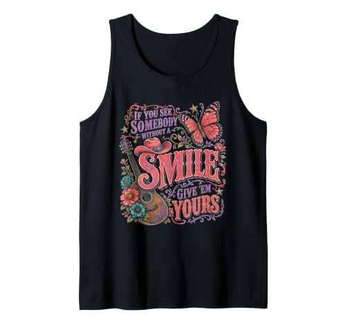 if You See Someone Without a Smile give Them one of Yours Sleeveless Tank Top