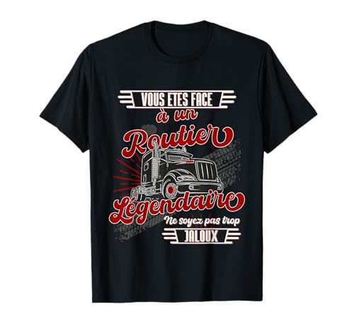Routier Humour Chauffeur Routier Poids Lourd Camion Vintage T-Shirt
