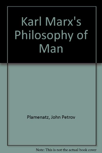 Karl Marx's Philosophy of Man 0198246498 Book Cover