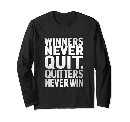 Winners Never Quit Quitters Never Win Inspirational Citazione Maglia a Manica