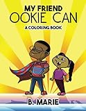iris iriscan book 3 executive  My Friend Ookie Can: A Coloring Book