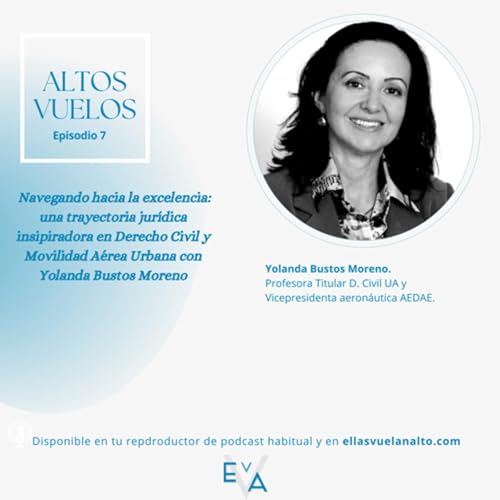 🎙️Navegando hacia la excelencia: una trayectoria jur&iacute;dica inspiradora con Yolanda Bustos Moreno