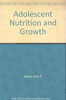 Adolescent Nutrition and Growth 0407977309 Book Cover