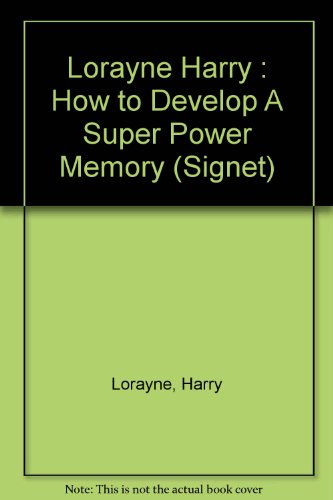 How to Develop a Super-Power Memory 0451161491 Book Cover