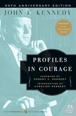 Book cover Profiles in Courage: JFK's Pultizer Prize-Winning Classic
