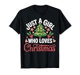 Just a Girl who Loves Christmas T-Shirt