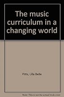 Music Curriculum in a Changing World 1944 Edition B0000D5IVM Book Cover