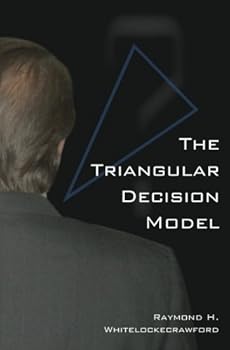 Paperback The Triangular Decision Model Book