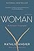 Woman: An Intimate Geography