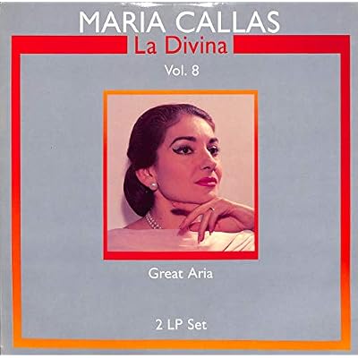 Meyerbeer / Rossini / Mozart / Bellini / Verdi: Great Aria; Dieci Anni di Ascesa; Maria Callas, La Divina Vol. 8 - 2789780 - Doppel LP