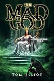 The Mad God, The Grand Game, Book 10: A Dark Fantasy LitRPG Adventure (English Edition)